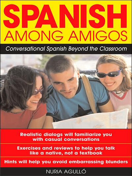 Title details for Spanish Among Amigos by Nuria Agulló - Available